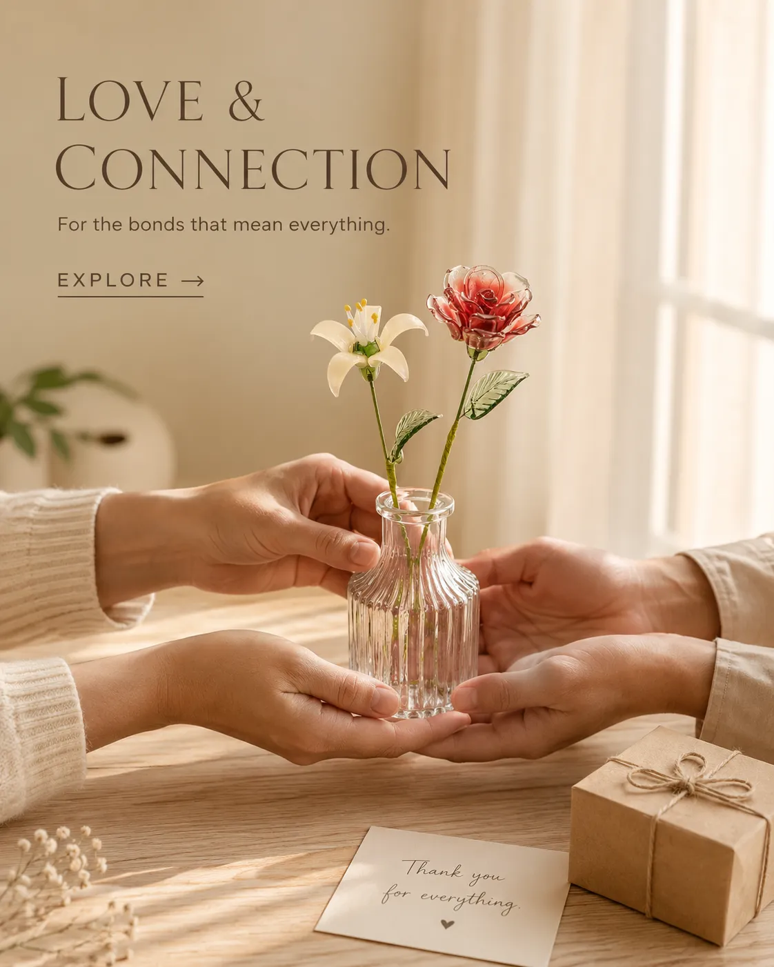 LOVE & CONNECTION For the bonds that mean everything LOVE & CONNECTION For the bonds that mean everything